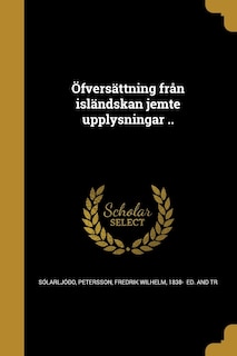Front cover_Öfversättning från isländskan jemte upplysningar ..