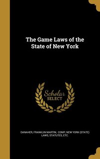 Front cover_The Game Laws of the State of New York