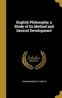English Philosophy; a Study of Its Method and General Development