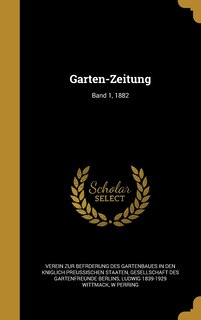 Couverture_Garten-Zeitung; Band 1, 1882