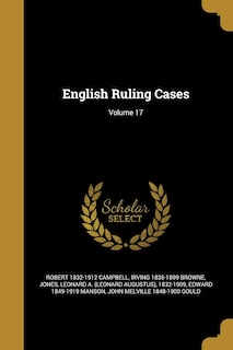 Front cover_English Ruling Cases; Volume 17