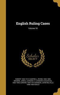 Front cover_English Ruling Cases; Volume 18