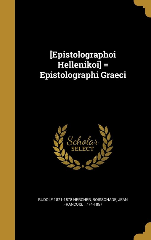 Couverture_[Epistolographoi Hellēnikoi] = Epistolographi Graeci