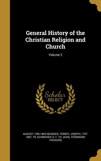 Couverture_General History of the Christian Religion and Church; Volume 2