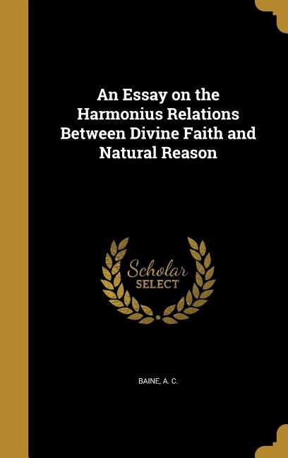 Couverture_An Essay on the Harmonius Relations Between Divine Faith and Natural Reason