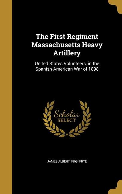 Couverture_The First Regiment Massachusetts Heavy Artillery