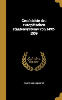 Front cover_Geschichte des europäischen staatensystems von 1492-1559