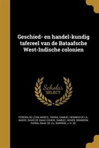 Couverture_Geschied- en handel-kundig tafereel van de Bataafsche West-Indische colonie?n