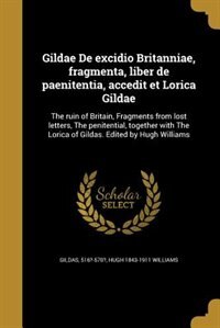 Front cover_Gildae De excidio Britanniae, fragmenta, liber de paenitentia, accedit et Lorica Gildae