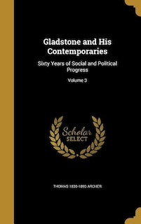Front cover_Gladstone and His Contemporaries