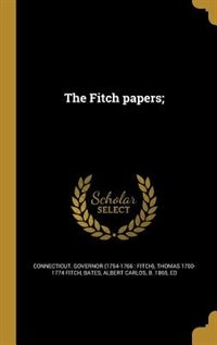 The Fitch papers;