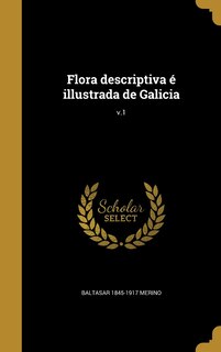 Front cover_Flora descriptiva é illustrada de Galicia; v.1