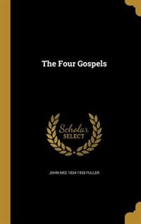 The Four Gospels