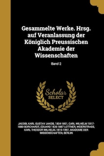 Front cover_Gesammelte Werke. Hrsg. auf Veranlassung der Königlich Preussischen Akademie der Wissenschaften; Band 2
