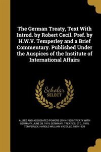 Couverture_The German Treaty, Text With Introd. by Robert Cecil. Pref. by H.W.V. Temperley and a Brief Commentary. Published Under the Auspices of the Institute of International Affairs
