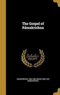 The Gospel of Râmakrishna