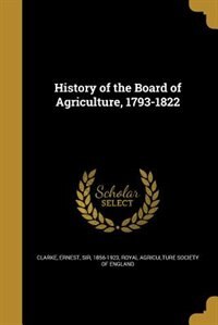 Front cover_History of the Board of Agriculture, 1793-1822