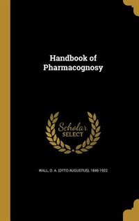 Handbook of Pharmacognosy