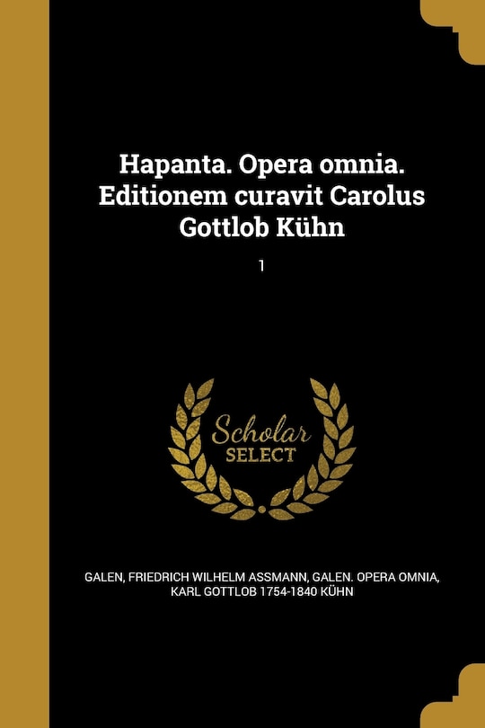 Couverture_Hapanta. Opera omnia. Editionem curavit Carolus Gottlob Kühn; 1