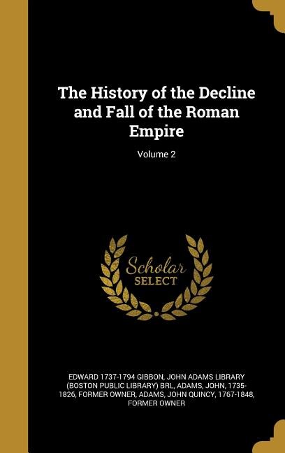 The History of the Decline and Fall of the Roman Empire; Volume 2