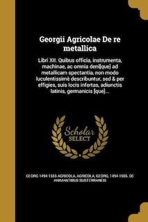 Couverture_Georgii Agricolae De re metallica