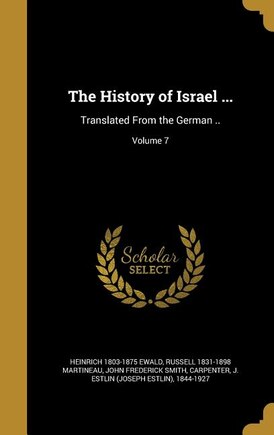 The History of Israel ...: Translated From the German ..; Volume 7