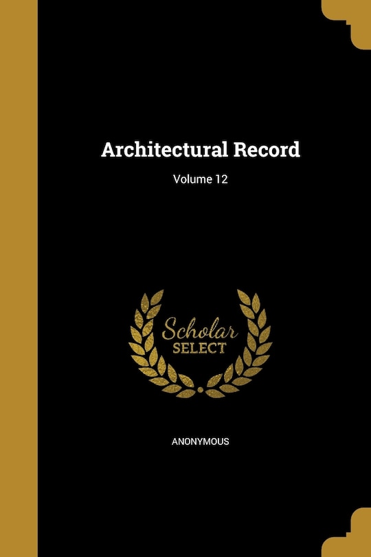 Front cover_Architectural Record; Volume 12