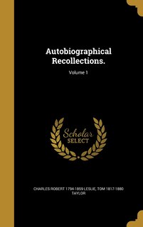 Couverture_Autobiographical Recollections.; Volume 1