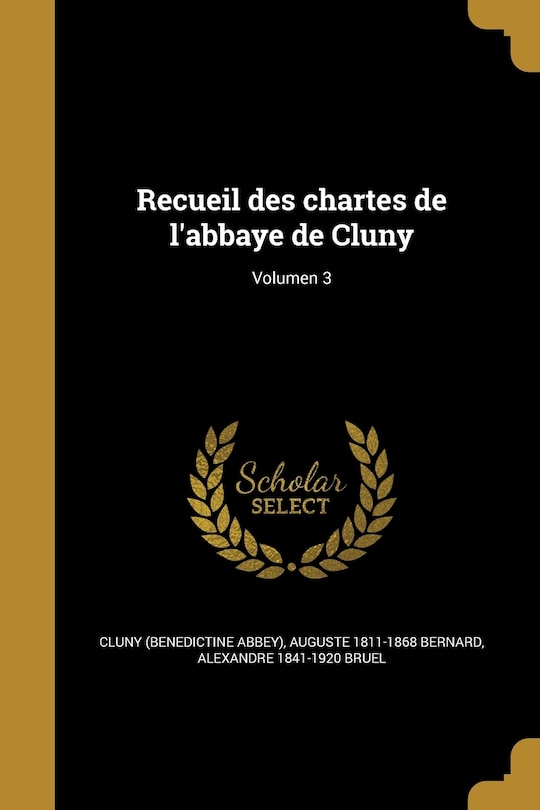 Front cover_Recueil des chartes de l'abbaye de Cluny; Volumen 3