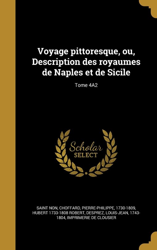 Front cover_Voyage pittoresque, ou, Description des royaumes de Naples et de Sicile; Tome 4A2
