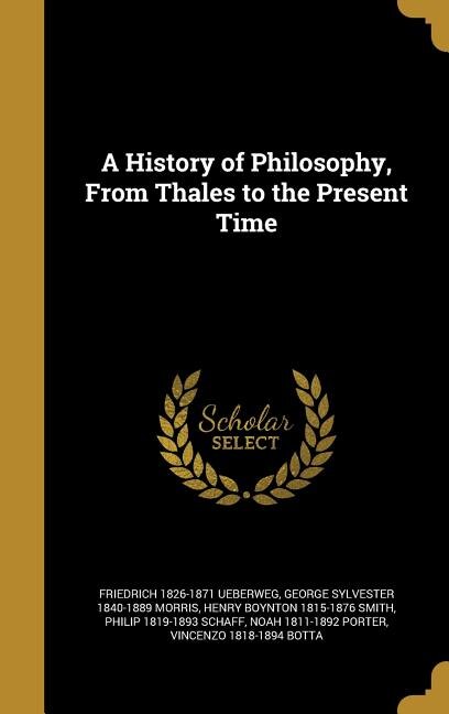Couverture_A History of Philosophy, From Thales to the Present Time
