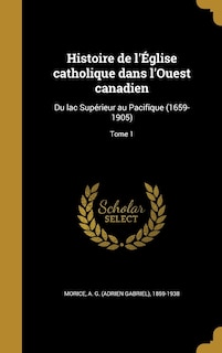Front cover_Histoire de l'Église catholique dans l'Ouest canadien