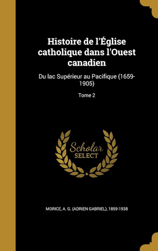 Couverture_Histoire de l'Église catholique dans l'Ouest canadien