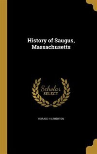 Couverture_History of Saugus, Massachusetts