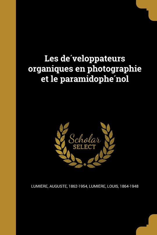 Couverture_Les développateurs organiques en photographie et le paramidophénol