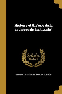 Front cover_Histoire et théorie de la musique de l'antiquité