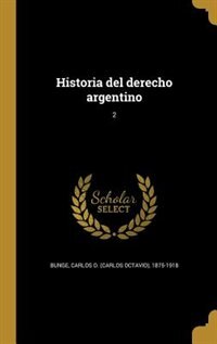 Couverture_Historia del derecho argentino; 2