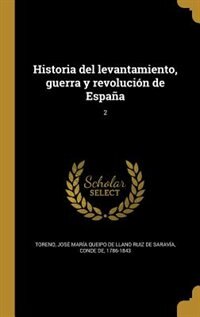 Front cover_Historia del levantamiento, guerra y revolución de España; 2