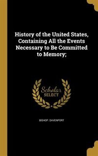 Couverture_History of the United States, Containing All the Events Necessary to Be Committed to Memory;