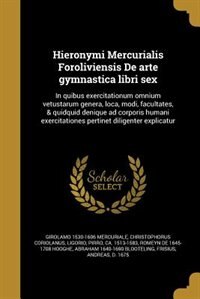 Couverture_Hieronymi Mercurialis Foroliviensis De arte gymnastica libri sex