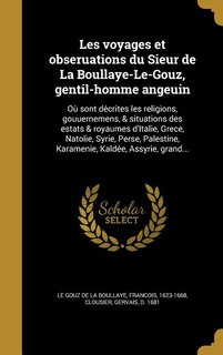 Front cover_Les voyages et obseruations du Sieur de La Boullaye-Le-Gouz, gentil-homme angeuin