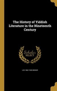 Couverture_The History of Yiddish Literature in the Nineteenth Century
