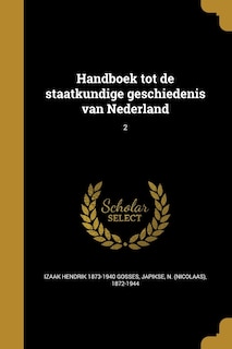 Couverture_Handboek tot de staatkundige geschiedenis van Nederland; 2