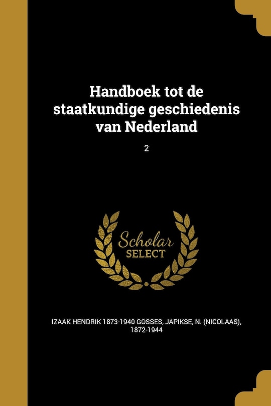 Couverture_Handboek tot de staatkundige geschiedenis van Nederland; 2