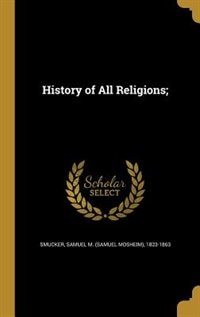 History of All Religions;