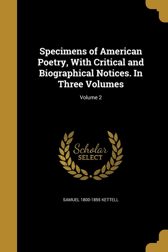 Front cover_Specimens of American Poetry, With Critical and Biographical Notices. In Three Volumes; Volume 2