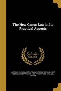 Couverture_The New Canon Law in Its Practical Aspects