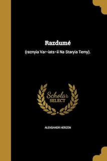 Razdumé: (raznyi︠a︡ Var-iat︠s︡-ii Na Staryi︠a︡ Temy).
