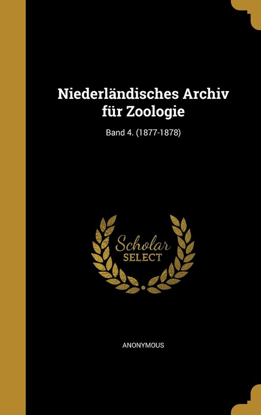 Front cover_Niederländisches Archiv für Zoologie; Band 4. (1877-1878)