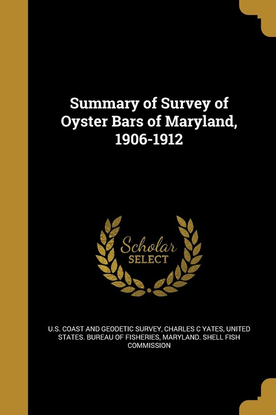 Couverture_Summary of Survey of Oyster Bars of Maryland, 1906-1912